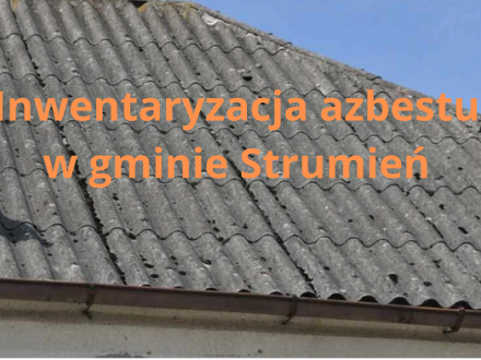 Inwentaryzacja azbestu w gminie Strumień