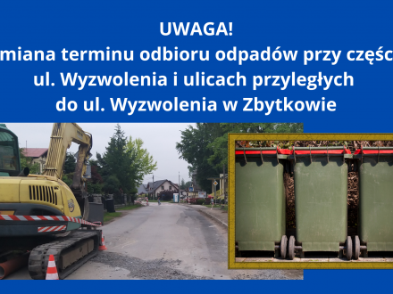 UWAGA! Zmiana terminu odbioru odpadów przy części ul. Wyzwolenia i ulicach przyległych do ul. Wyzwolenia w Zbytkowie