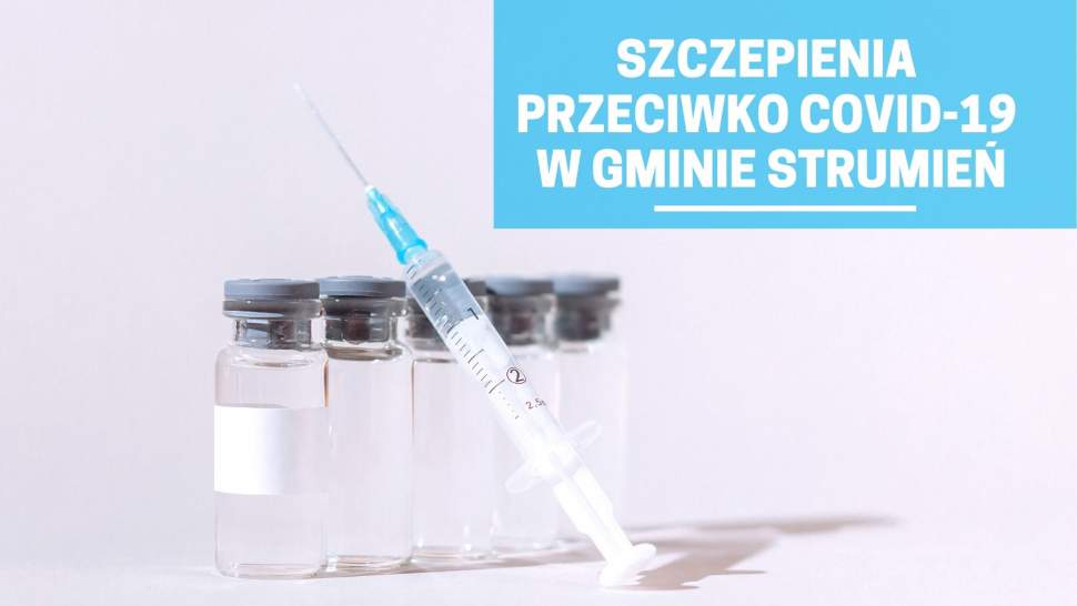 Szczepienia przeciwko COVID-19 w Gminie Strumień - grafika
