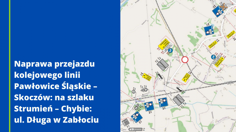 Naprawa przejazdu kolejowego  linii Pawłowice Śląskie – Skoczów: na szlaku Strumień – Chybie: ul. Długa w Zabłociu