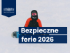 Bezpieczne ferie 2026 źródło: www.katowice.uw.gov.pl