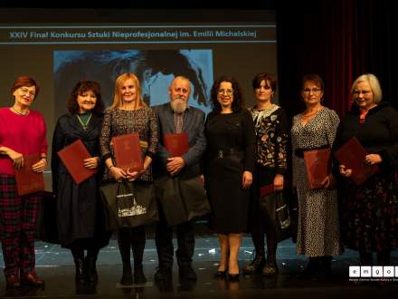 Finał XXIV Ogólnopolskiego Konkursu Sztuki Nieprofesjonalnej im. Emilii Michalskiej