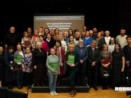 Finał XXIV Ogólnopolskiego Konkursu Sztuki Nieprofesjonalnej im. Emilii Michalskiej