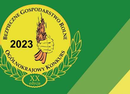 Ogólnopolski Konkurs Bezpieczne Gospodarstwo Rolne 2023