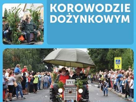 Udział w Korowodzie Dożynkowym