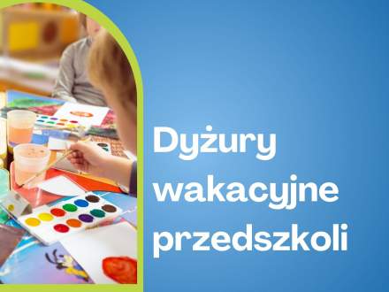 Dyżury wakacyjne przedszkoli