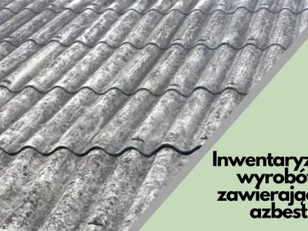Inwentaryzacja wyrobów zawierających azbest