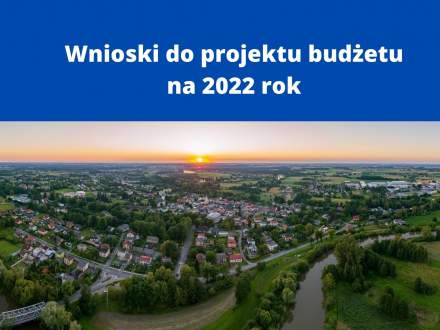 Wnioski do projektu budżetu na 2022 rok