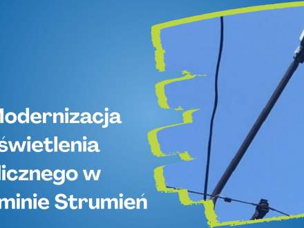 Modernizacja oświetlenia ulicznego w gminie Strumień