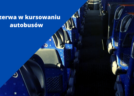 Przerwa w kursowaniu autobusów