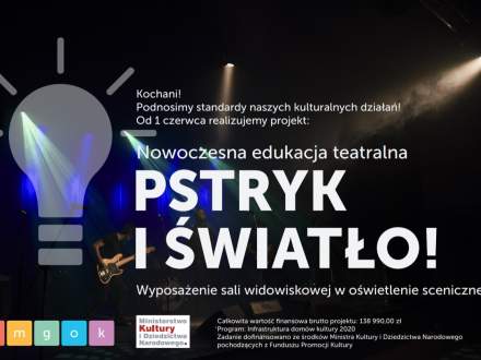 Nowoczesna edukacja teatralna – pstryk i światło!