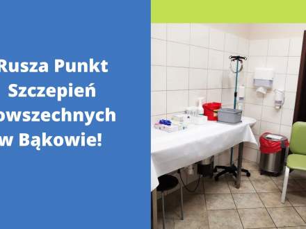 Rusza Punkt Szczepień Powszechnych w Bąkowie - grafika informacyjna