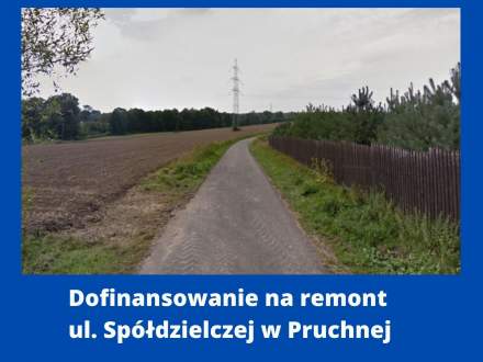Doofinansowanie na remont ul. Spółdzielczej w Pruchnej