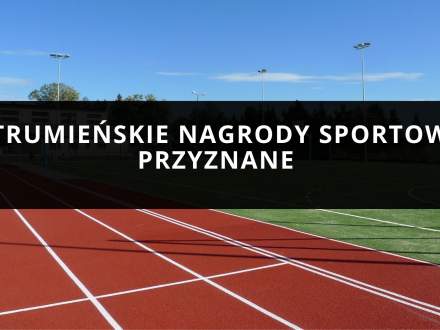 Strumieńskie nagrody sportowe przyznane