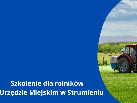 Szkolenie dla rolników w UM w Strumieniu