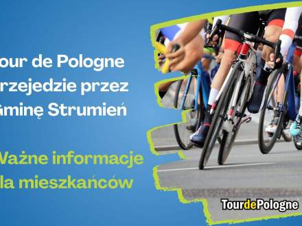 Tour de Pologne przejedzie przez Gminę Strumień