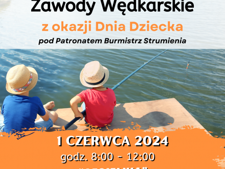 Zawody Wędkarskie z okazji Dnia Dziecka