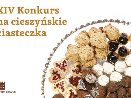 XIV Konkurs na cieszyńskie ciasteczka