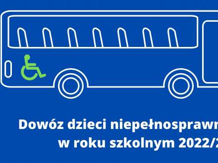 Dowóz dzieci niepełnosprawnych w roku szkolnym 2022/2023