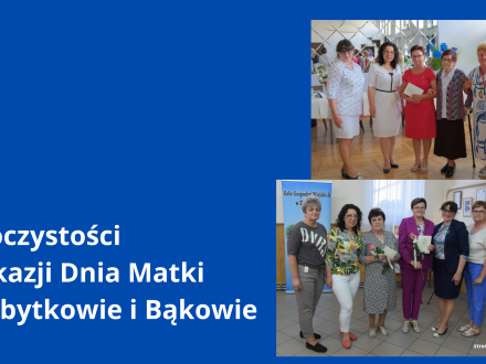 Uroczystości z okazji Dnia Matki w Zbytkowie i Bąkowie