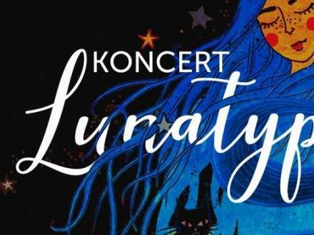 Koncert Lunatyp