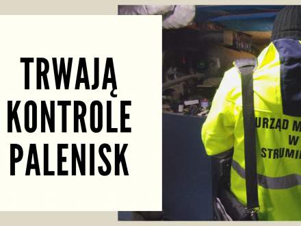 Trwają kontrole palenisk