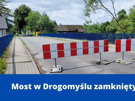 Most w Drogomyślu zamknięty