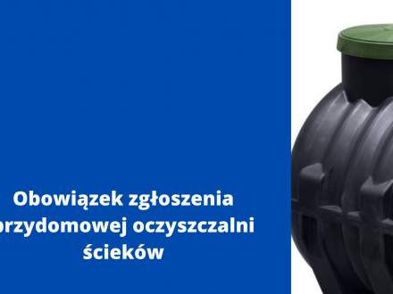 Obowiązek zgłaszania przydomowej oczyszczalni ścieków