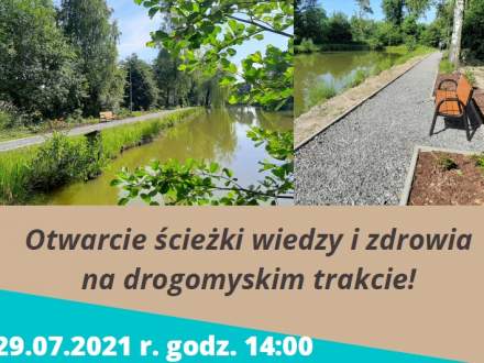 Otwarcie ścieżki wiedzy i zdrowia na drogomyskim