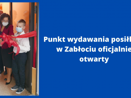 Punkt wydawania posiłków w Zabłociu oficjalnie otwarty