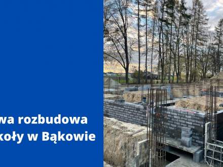 Trwa rozbudow szkoły w Bąkowie