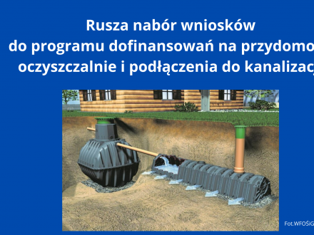 Rusza nabór wniosków do programu dofinansowań na przydomowe oczyszczalnie i podłączenia do kanalizacji