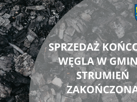 Sprzedaż końcowa węgla w gminie Strumień zakończona