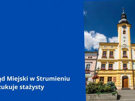 Urząd Miejski w Strumieniu poszukuje stażysty