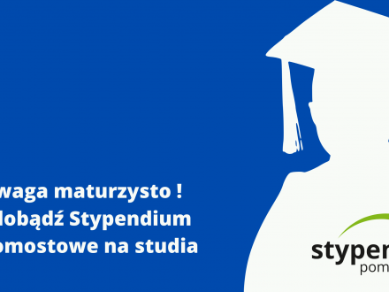 Grafika - uwaga maturzysto! Zdobądź Stypendium Pomostowe na studia