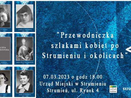 Przewodniczka szlakami kobiet po Strumieniu i okolicach