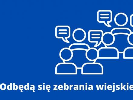 Odbędą się zebrania wiejskie