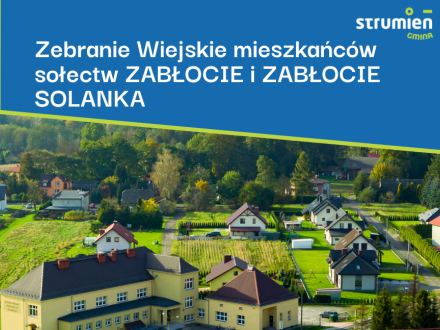 Zebranie wiejskie sołectw Zabłocie i Zabłocie Solanka