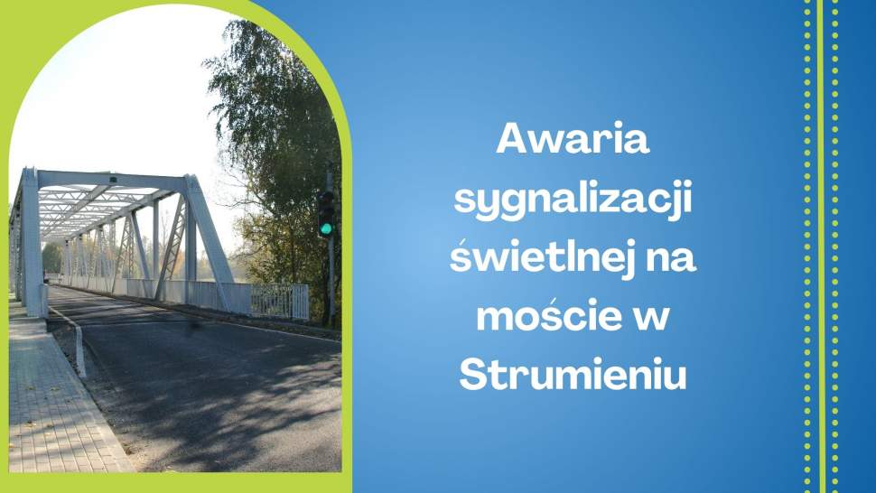 Awaria sygnalizacji świetlnej na moście w Strumieniu