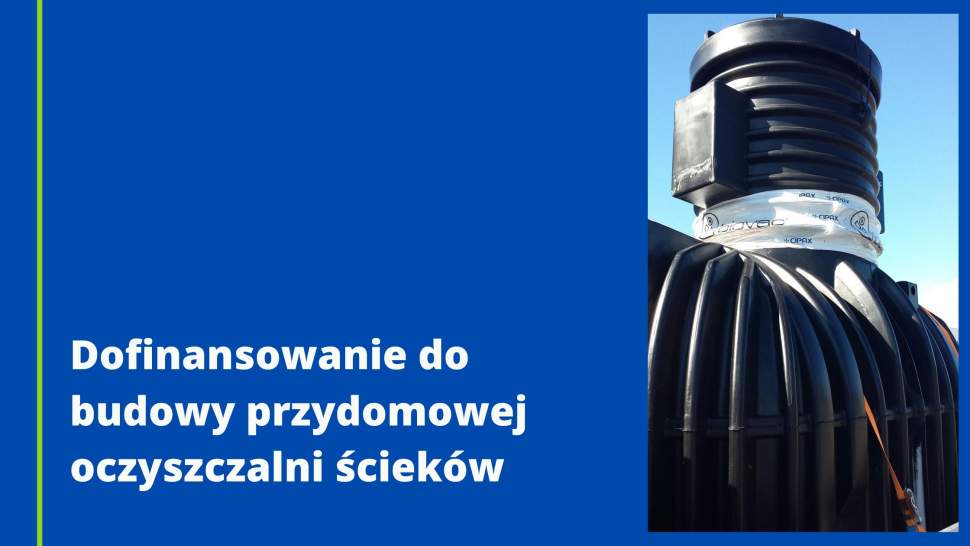 Dofinansowanie do budowy przydomowej oczyszczalni ścieków