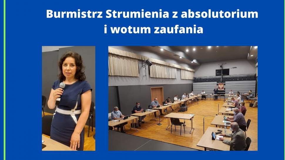 Burmistrz Strumienia z absolutorium i wotum zaufania