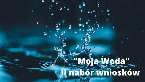 "Moja Woda" II nabór wniosków - grafika