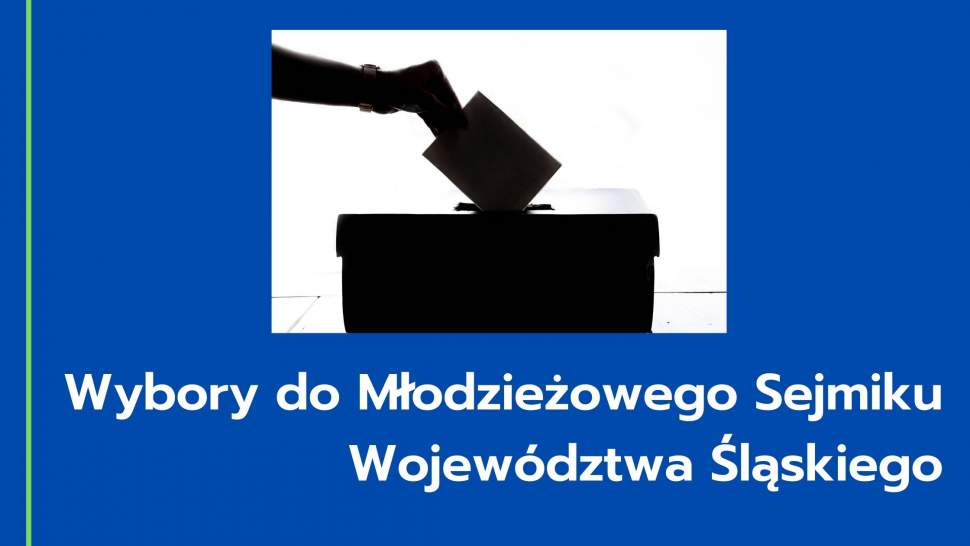 Wybory do Młodzieżowego Sejmiku Województwa Śląskiego