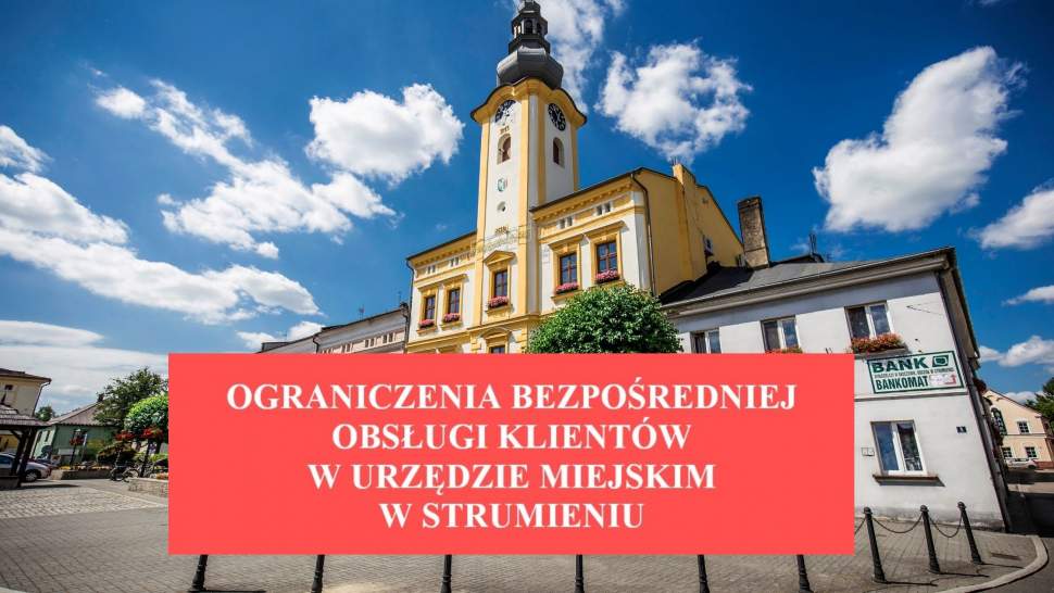 Ograniczenie bezpośredniej obsługi klientów w Urzędzie Miejskim w Strumieniu
