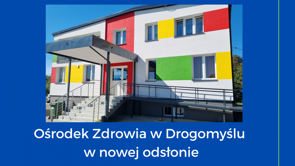 Ośrodek Zdrowia w Drogomyślu w nowej odsłonie