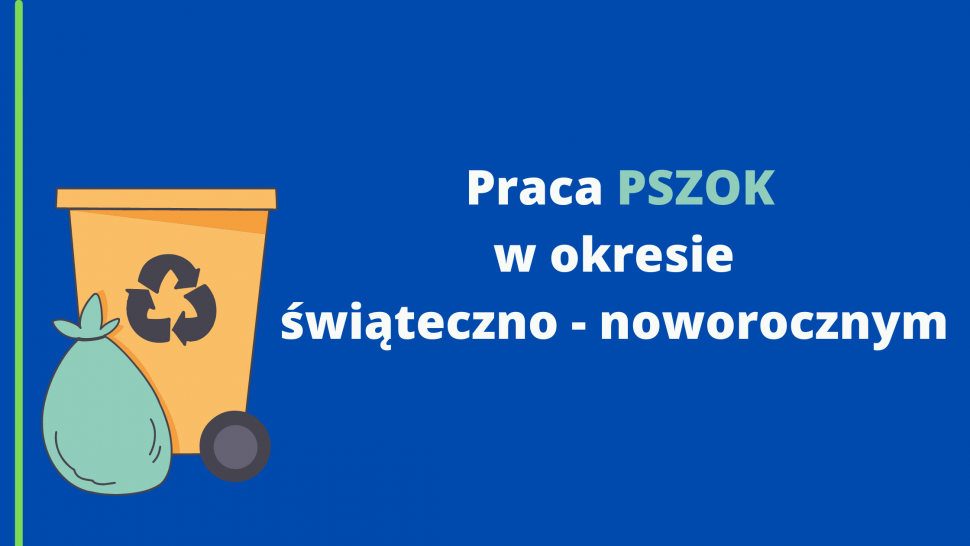 Praca PSZOK w okresie świąteczno-noworocznym