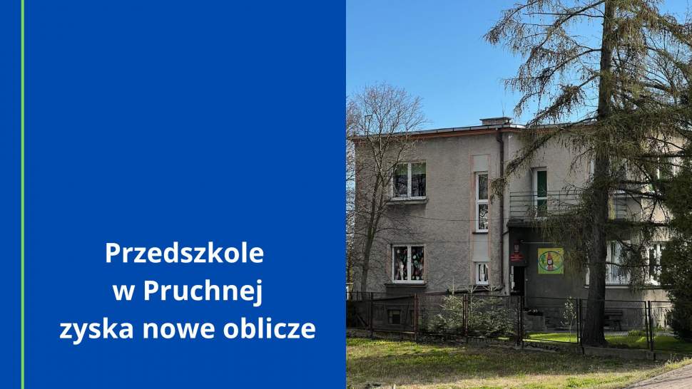 Przedszkole w Pruchnej zyska nowe oblicze