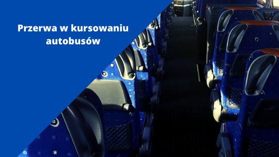 Przerwa w kursowaniu autobusów