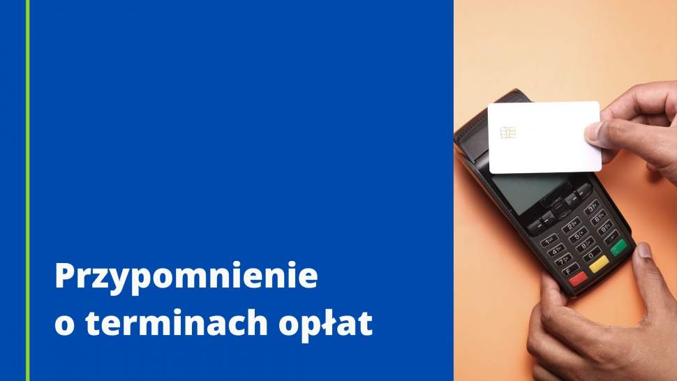 Przypomnienie o terminach opłat