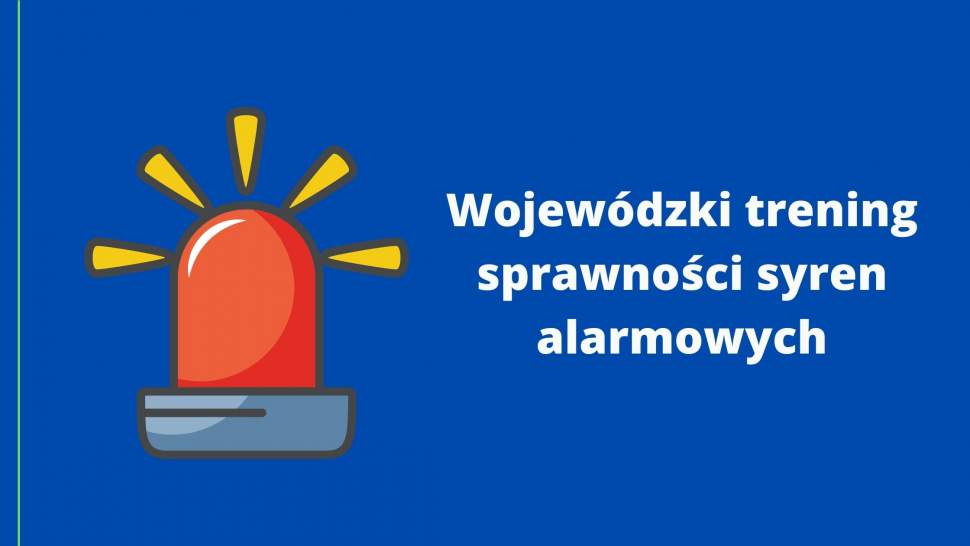 Wojewódzki trening sprawności syren alarmowych